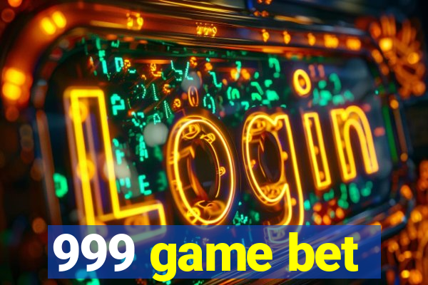 999 game bet